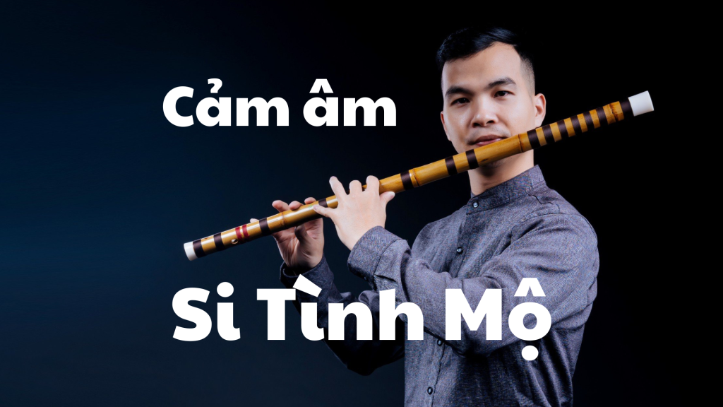 Cảm âm Si Tình Mộ