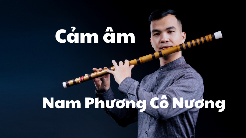 Cảm âm Nam Phương Cô Nương